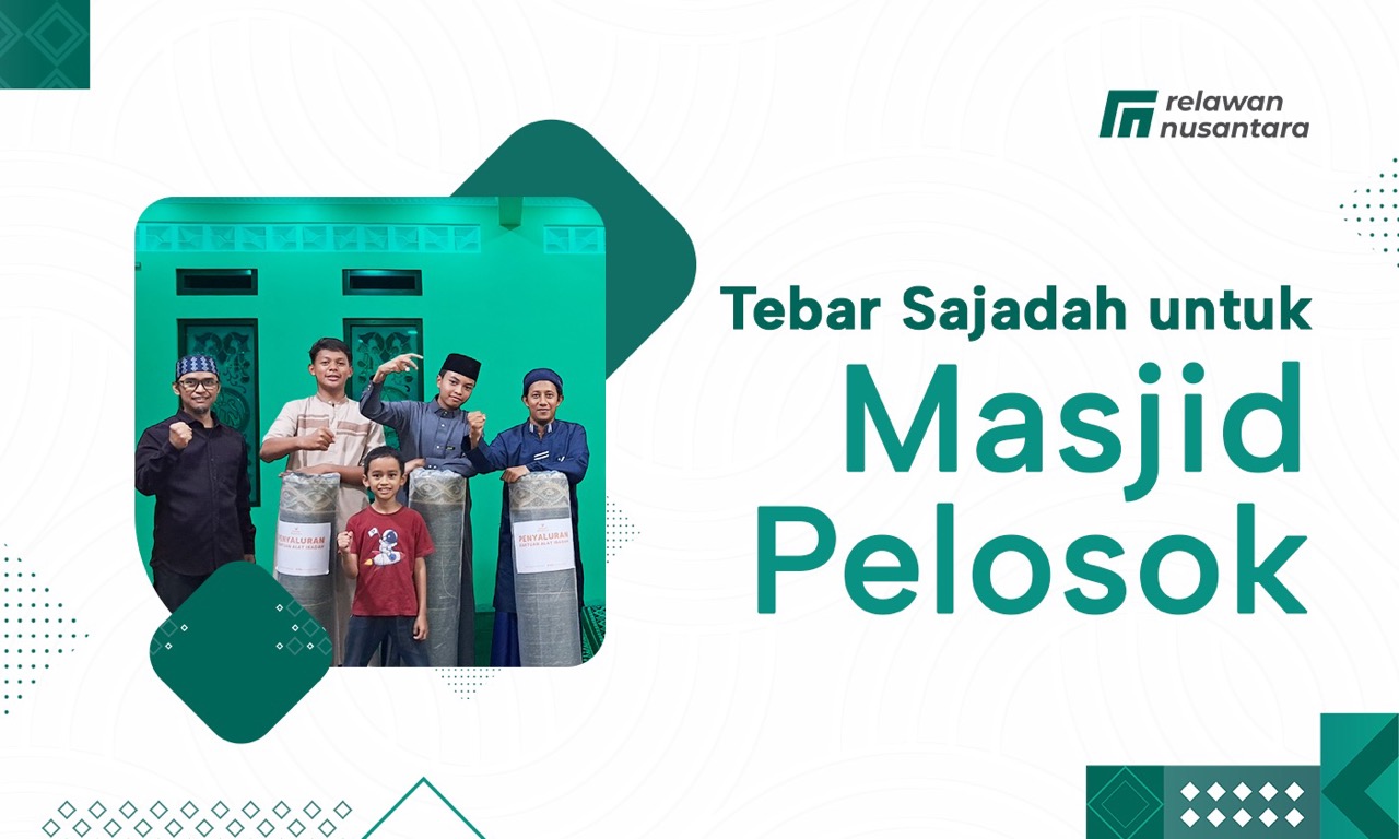 Donasi Tebar Sajadah untuk Masjid Pelosok